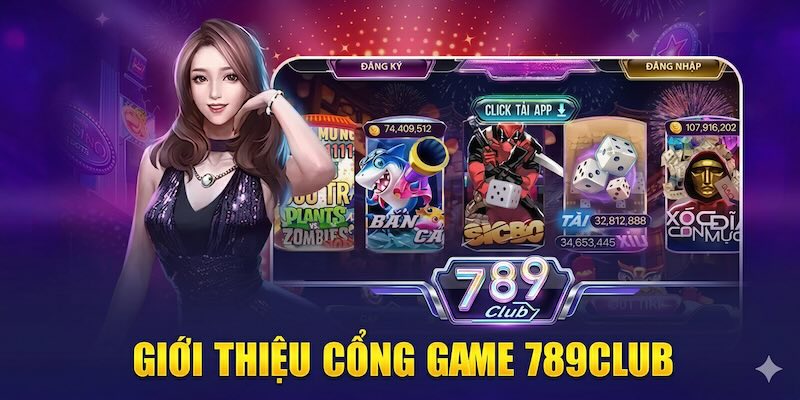 Giới thiệu về tựa game bài 789club